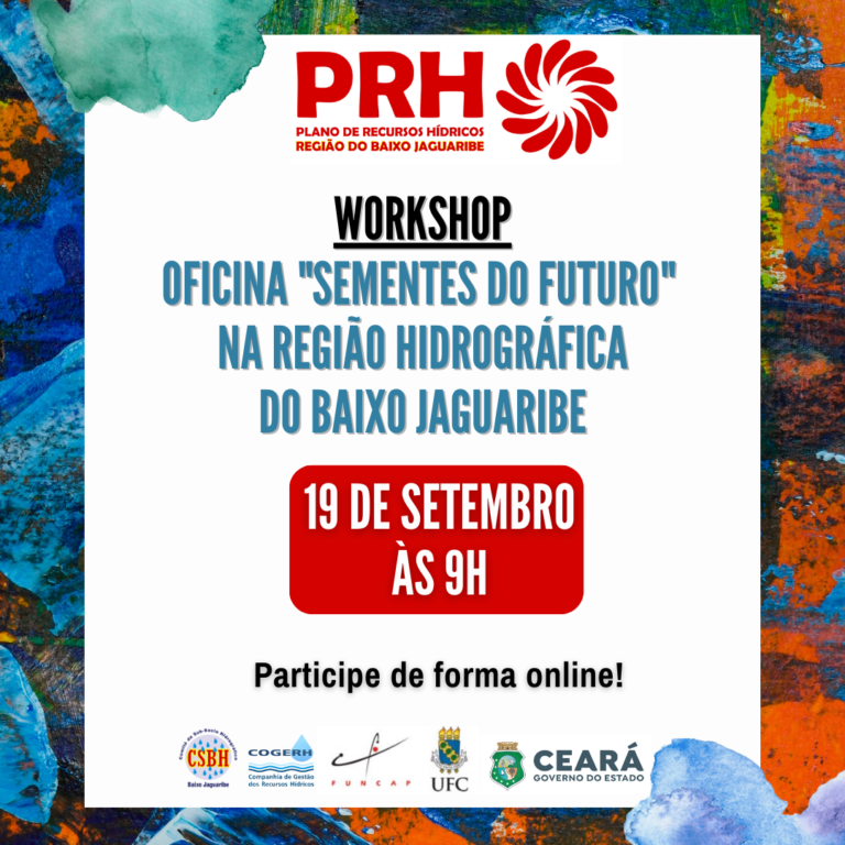 2ª etapa do Plano de Recursos Hídricos do Baixo Jaguaribe inicia em 21 de setembro; veja como participar
