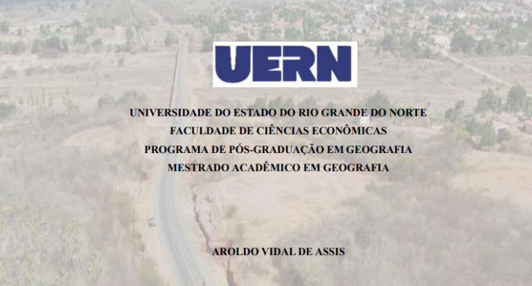 Confira a dissertação de Mestrado da UERN sobre Processos Erosivos Acelerados na Bacia do Baixo Jaguaribe